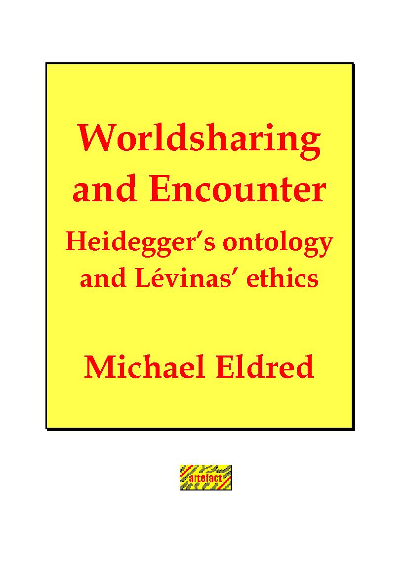 Worldsharing and Encounter: Heidegger and Levinas Ver. 3.0